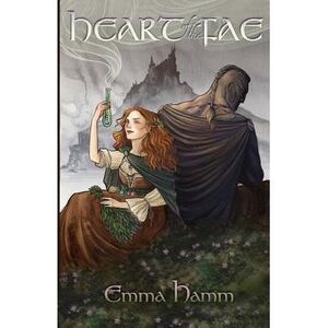 Heart of the Fae -- Emma Hamm